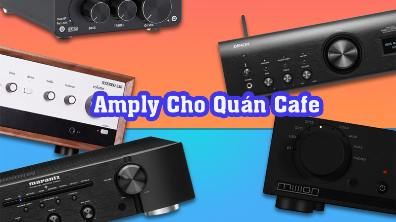 Amply cho quán Cafe