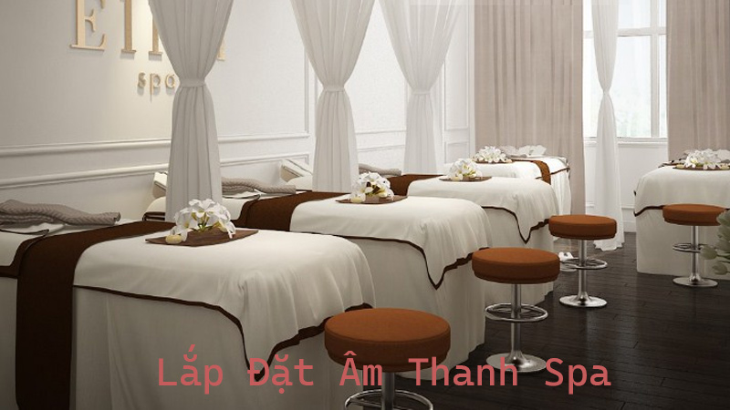 Lắp đặt âm thanh Spa