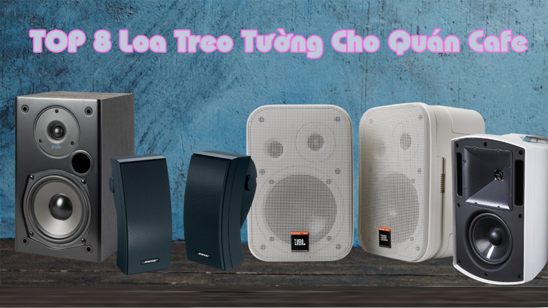 loa treo tường cho quán cafe